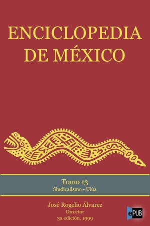 [Enciclopedia de México 13] • Sindicalismo - Ulua